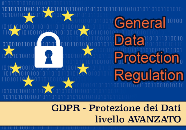 GDPR – livello AVANZATO – 6 ore